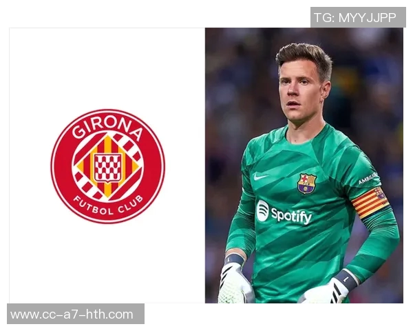 特尔施特根身披赫罗纳22号球衣期待对阵赫塔费的首场亮相